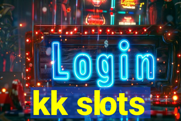 kk slots